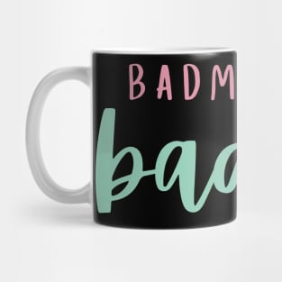 Badminton Baddie Mug